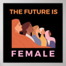 Search for future is female posters Grl pwr