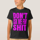 Search for dont ask me tshirts 2026