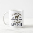 Search for my pug mugs Funny