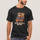 Search for dad belly tshirts Drinking