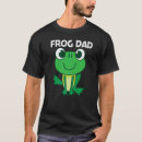Search for frog mens tshirts Dad