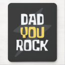 Search for you rock stuff mouse mats Dad