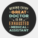 Search for funny medical assistant stickers Doctor