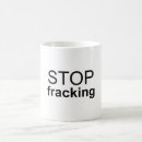 Search for no fracking mugs Environment