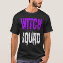 Search for halloween squad tshirts Witch