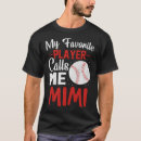 Search for baseball mimi tshirts Favourite