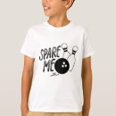 Search for spare me tshirts Bowling