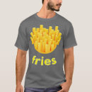 Search for french fry tshirts Happy