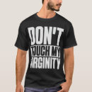 Search for virginity tshirts Joke