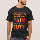 Search for squats tshirts Pain