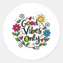 Search for good vibes stickers Positivity