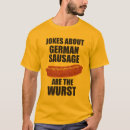 Search for german jokes tshirts About