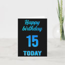 Search for boys 15th birthday cards Fifteen
