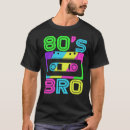 Search for bro tshirts 80s
