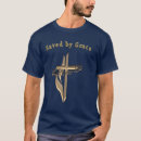 Search for saved by grace tshirts Religious