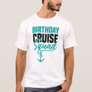 Search for group birthday tshirts Cruise