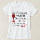 Search for dreaming of a wine christmas tshirts Winter