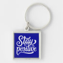 Search for stay positive key rings Typography