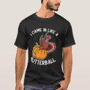 Search for butterball tshirts Thanksgiving