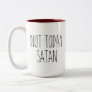 Search for beelzebub mugs Not today satan
