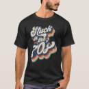 Search for born in the 70s tshirts Retro