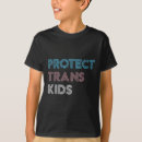 Search for trans kids tshirts Gay