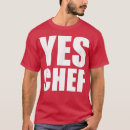 Search for yes chef tshirts Boss