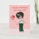 Search for 6 year old birthday cards Girl