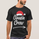 Search for cousins christmas tshirts Xmas