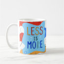 Search for less is more mugs Blue
