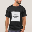 Search for doing it right tshirts Quote