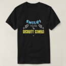 Search for security camera tshirts Privacy