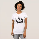 Search for evil twin tshirts Good