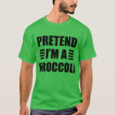 Search for funny broccoli tshirts Apparel