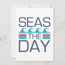 Search for seize day cards Seas the day