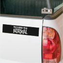Search for normal bumper stickers Weird