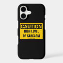 Search for funny signs iphone cases Sarcasm