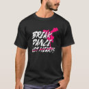 Search for heart break tshirts Breakdancing
