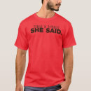 Search for thats what she said tshirts Comedy