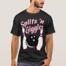 Search for giggles tshirts Bowling