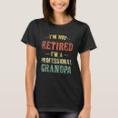 Search for im retired tshirts Fathers