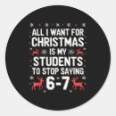 Search for funny teacher sayings stickers Six seven