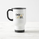 Search for do it yourself mugs Encouragement