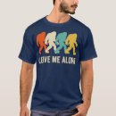 Search for big foot tshirts Camping