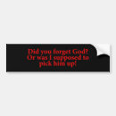 Search for forget bumper stickers Funny