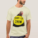 Search for clean up crew tshirts Work