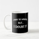 Search for if in doubt mugs Sarcasm