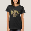 Search for glitter text tshirts Gold