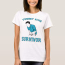 Search for tummy ache survivor tshirts Funny