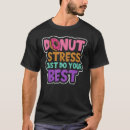 Search for donut tshirts Just